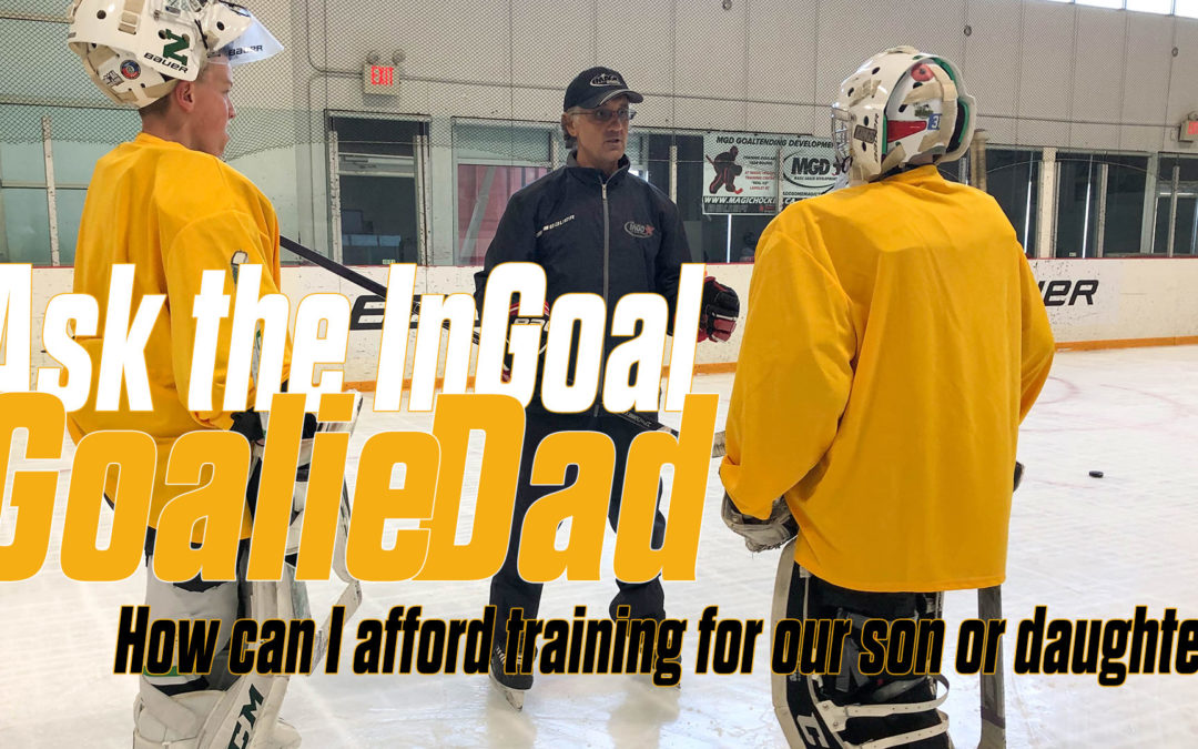Ask the InGoal Goalie Dad:How can I Support my son’s development on a budget?