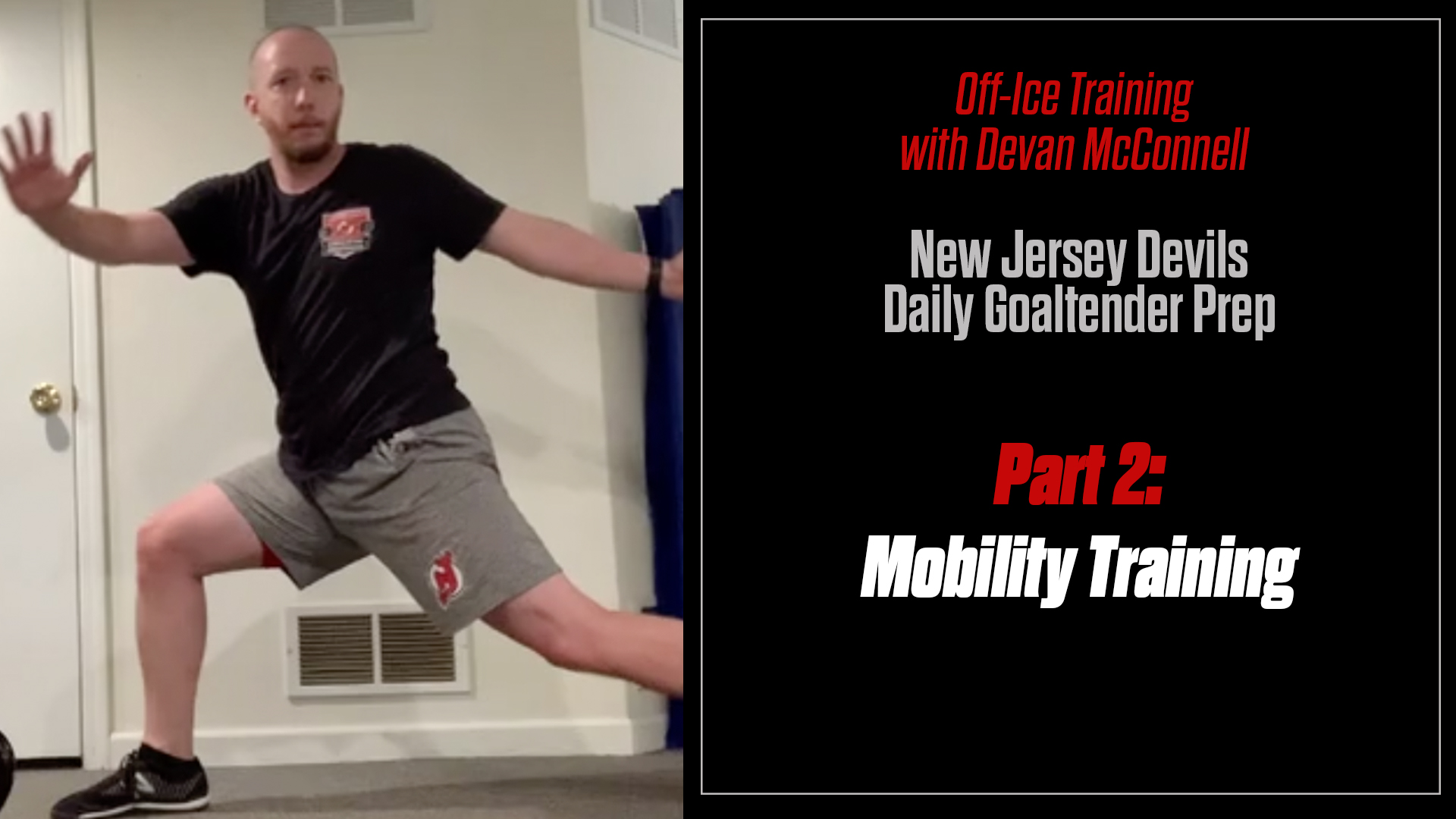 Off-Ice: Devan McConnell: New Jersey Devils Daily Goaltender Prep Part 2 – Mobility