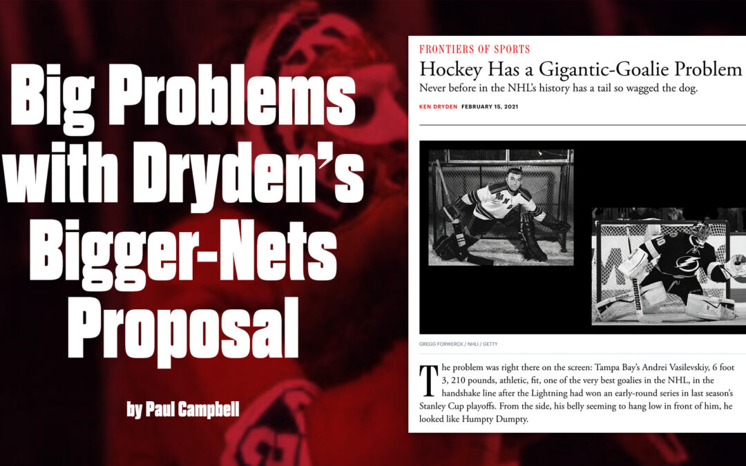 Big Problems with Dryden’s Bigger-Nets Proposal