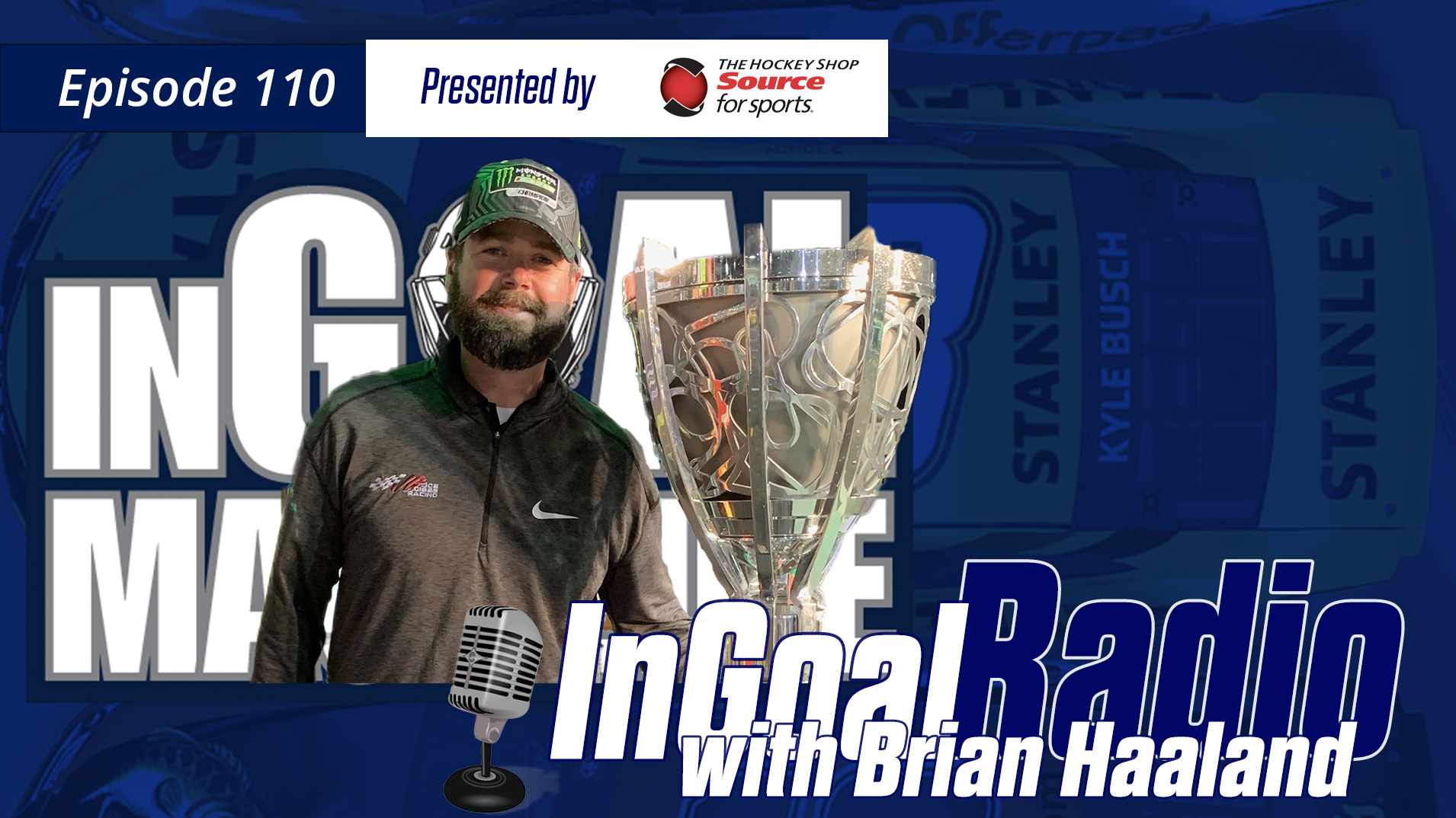 InGoal Radio Episode 110with Brian Haaland