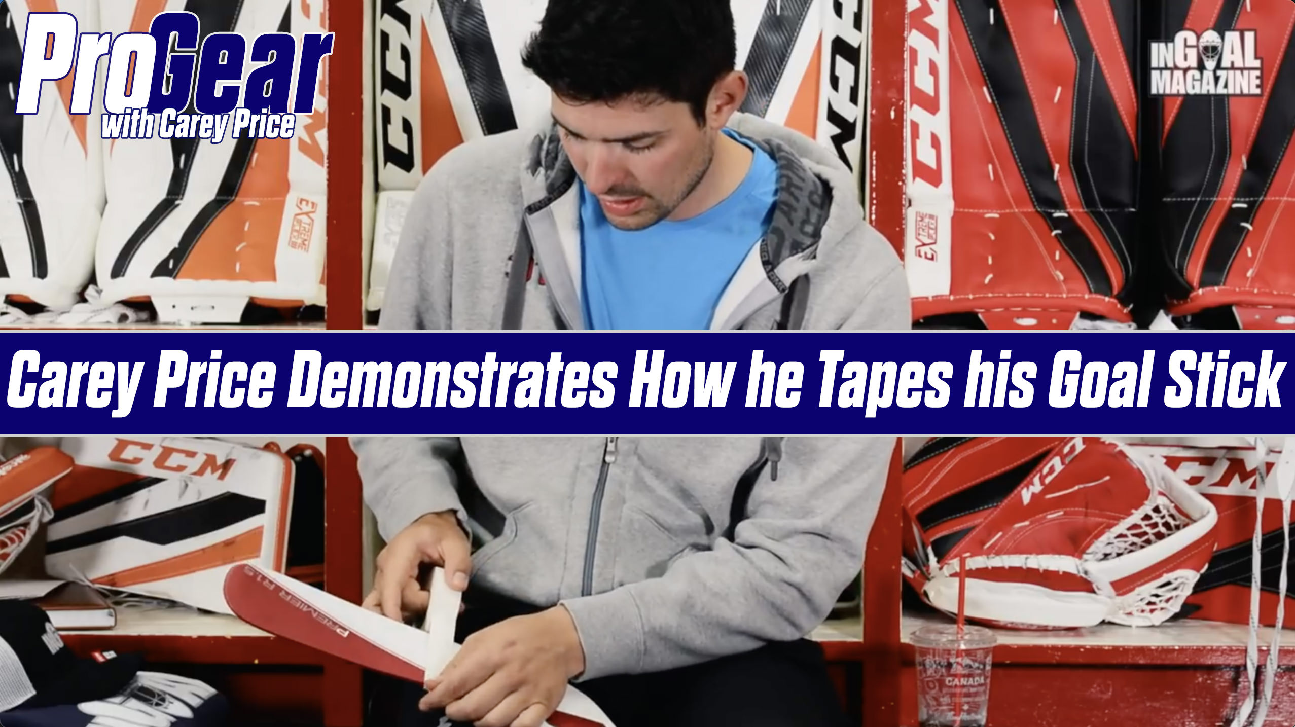 Pro Gear: Carey Price Demonstrates How he Tapes his Goal Stick