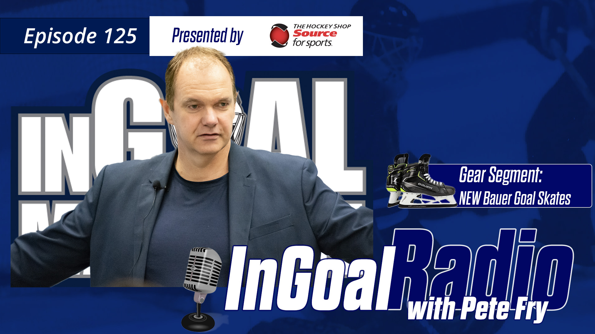 InGoal Radio Episode 125with Pete Fry