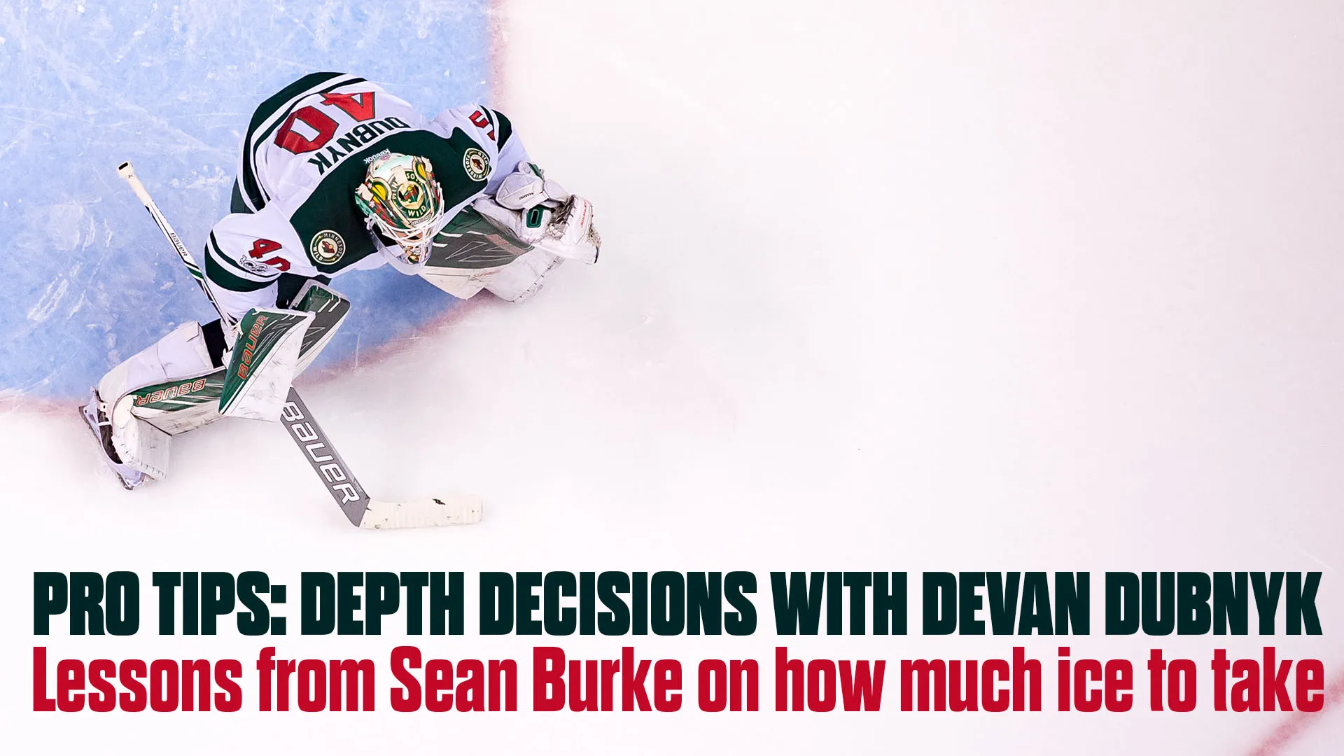 Pro Tips: Depth Decisions with Devan Dubnyk