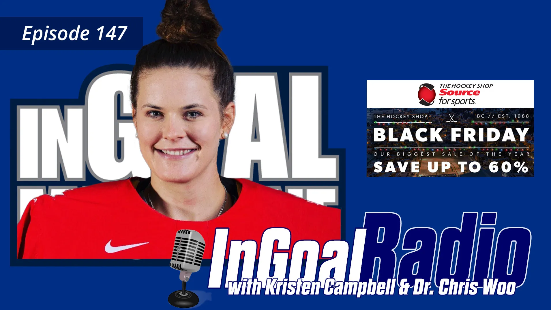 InGoal Radio Episode 147with Kristen Campbell & Dr. Chris Woo