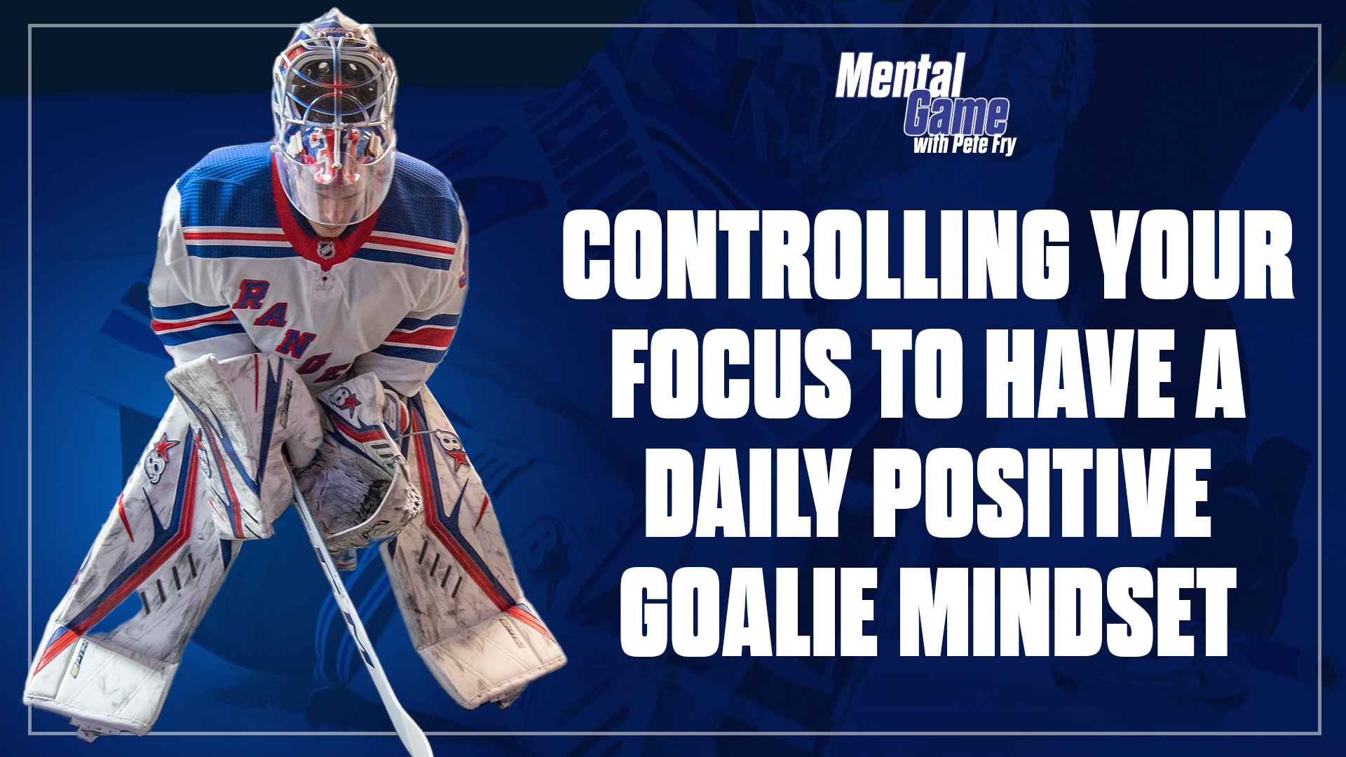 Controlling Your Focus To Have A Daily Positive Goalie Mindset