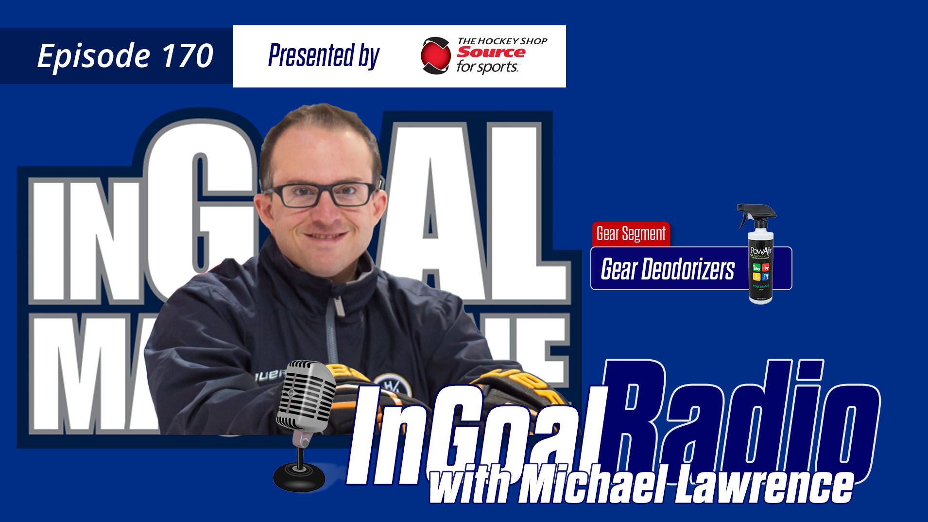 InGoal Radio Episode 170with Michael Lawrence