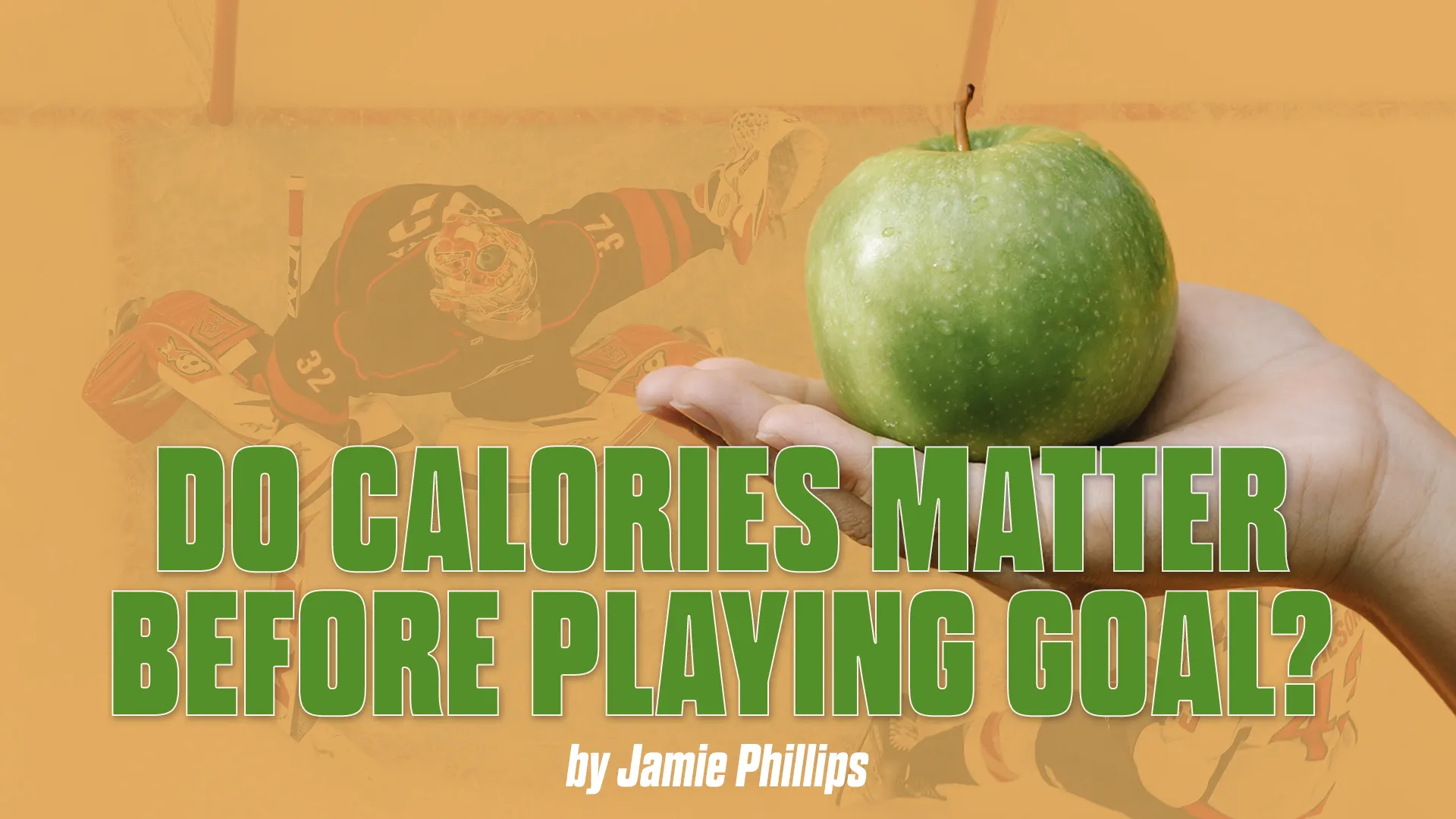 Do Calories Matter Before Playing Goal?