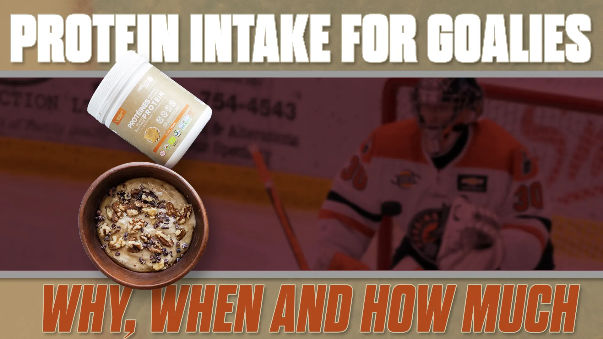 Protein Intake for Goalies: Why, When and How Much