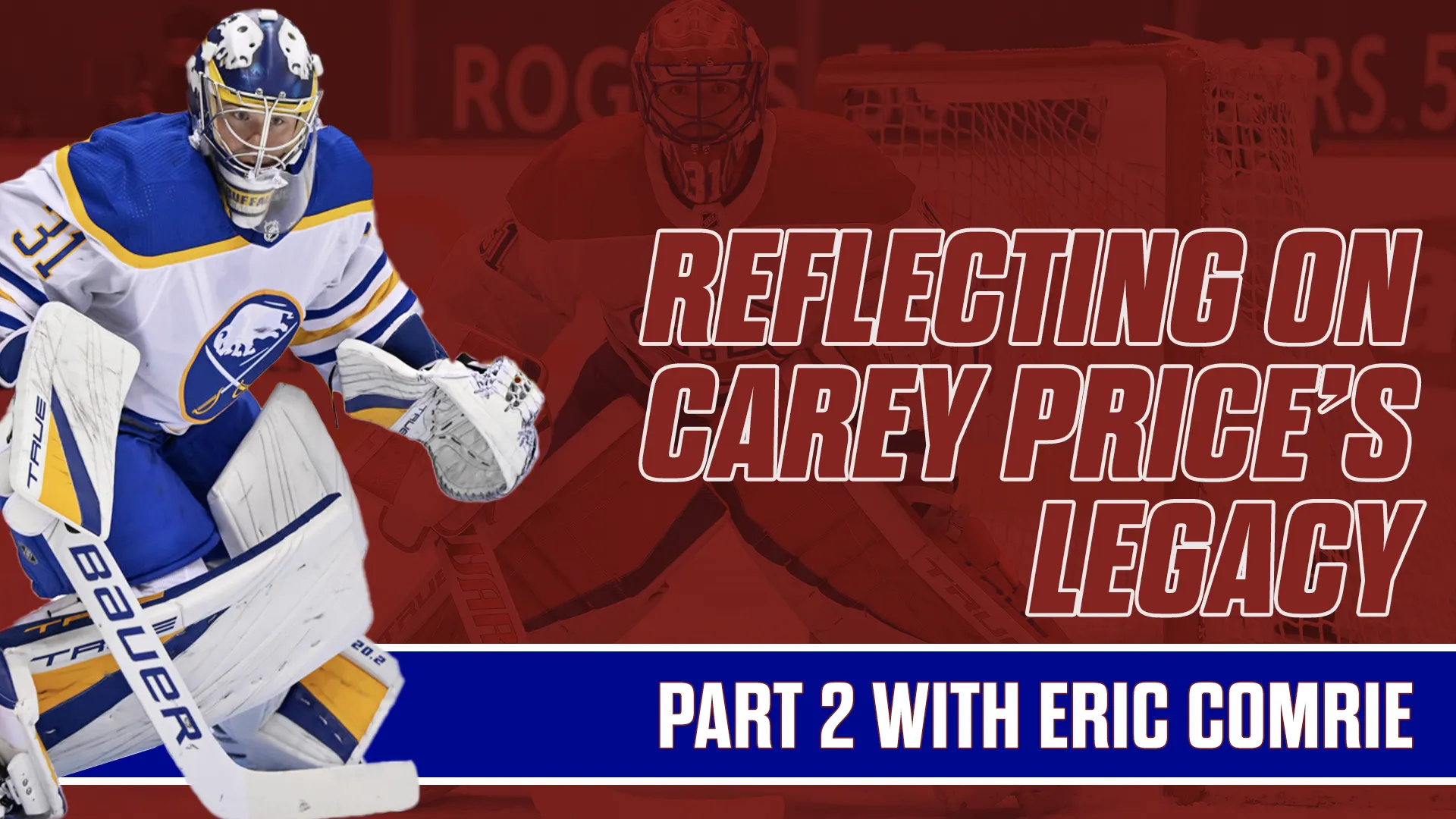 Reflecting on Carey Price’s Legacy