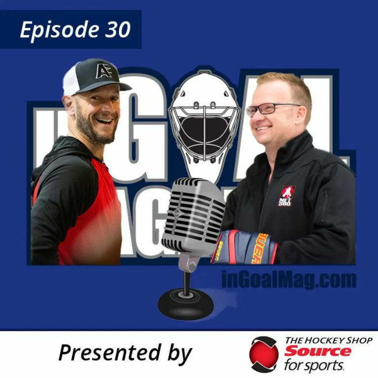 InGoal Radio Episode 30 podcast cover featuring Ray Petkau and Adam Francilia with a microphone and InGoal Mag logo.