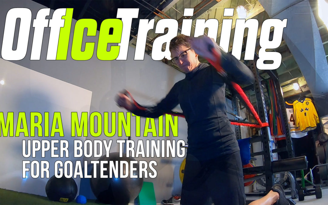 Off-Ice: Maria Mountain on upper body training for goaltenders