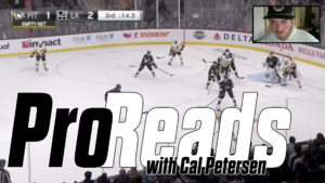 Cal Petersen Pro Reads video thumbnail showing NHL goalie making a read during a Pittsburgh Penguins vs LA Kings game