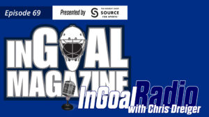 InGoal Radio Episode 69 podcast cover featuring Chris Driedger of the Florida Panthers with goalie mask graphic