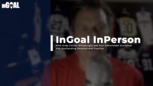 InGoal InPerson webinar title card featuring goaltending coaches Andy Chiodo and Paul Schonfelder