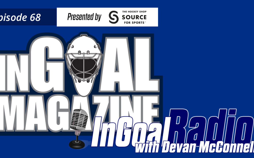 InGoal Radio Episode 68: Devan McConnell, New Jersey Devils Director of Performance Science & Reconditioning Coach