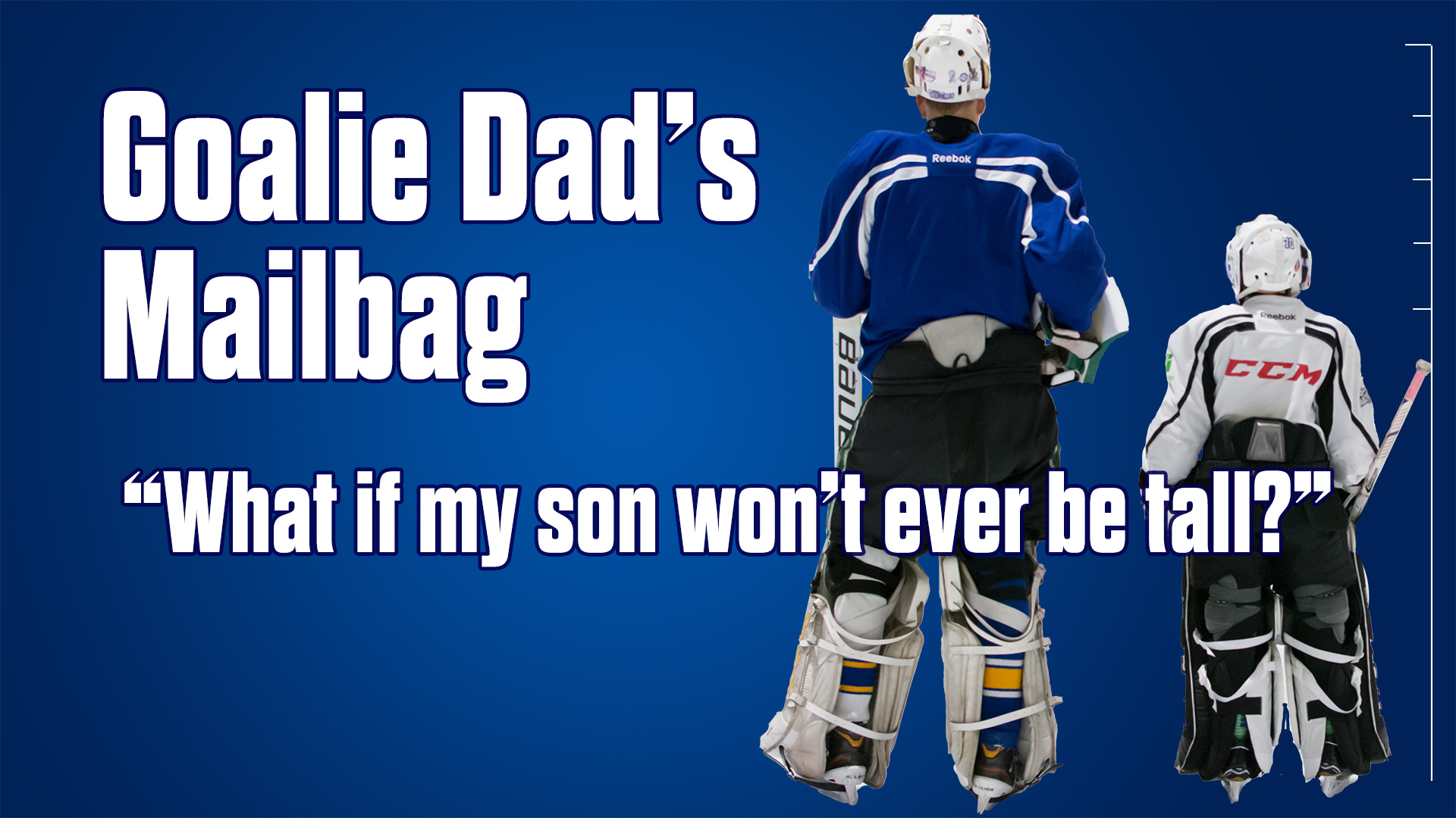 Goalie Dad answers a parent worried that height will hold their son back