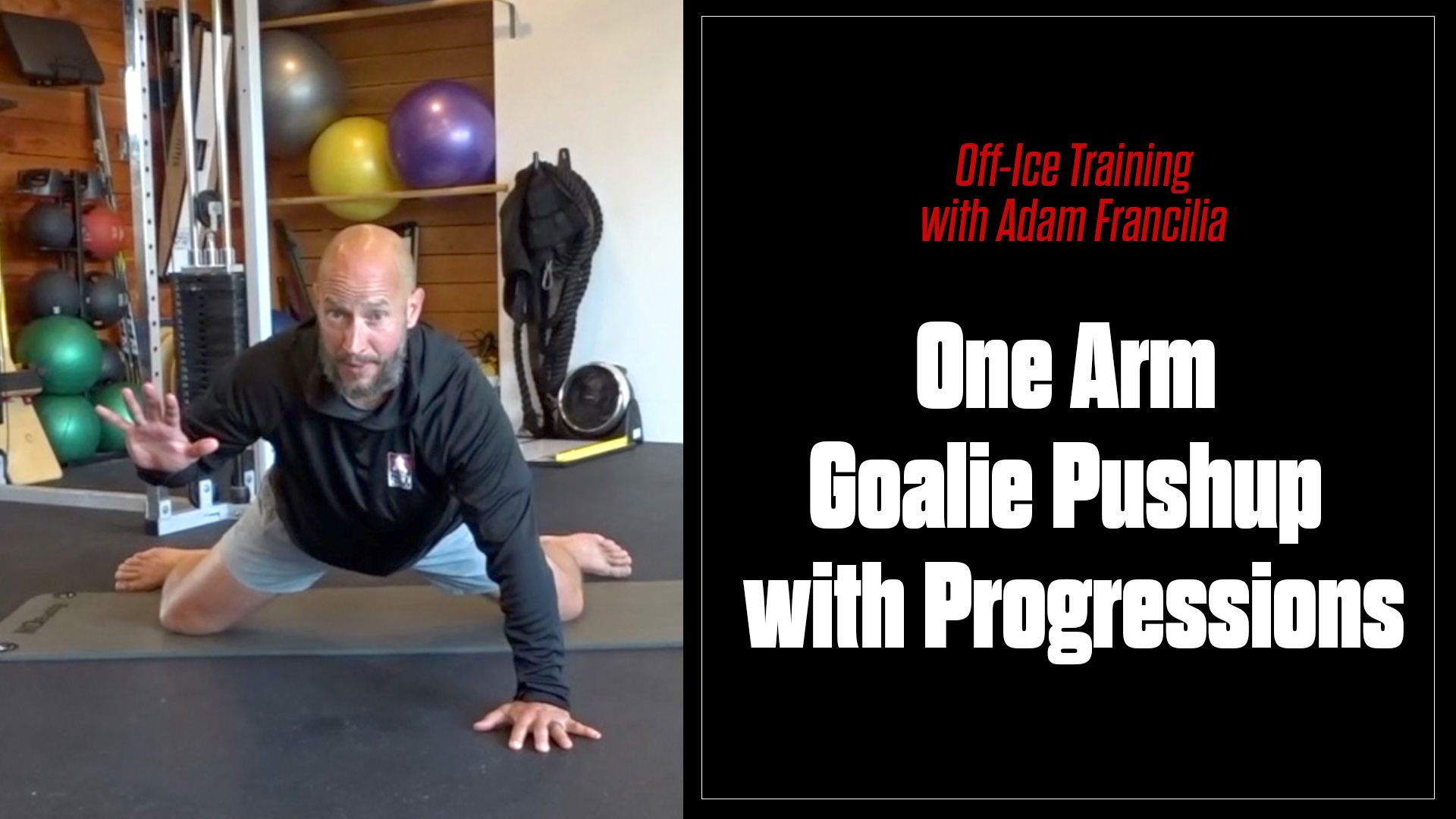 Off-Ice with Adam Francilia: One Arm Goalie Pushup Progression