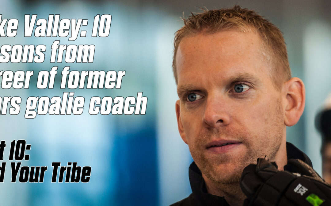 Mike Valley: 10 lessons from career of former Stars goalie coach part 10
