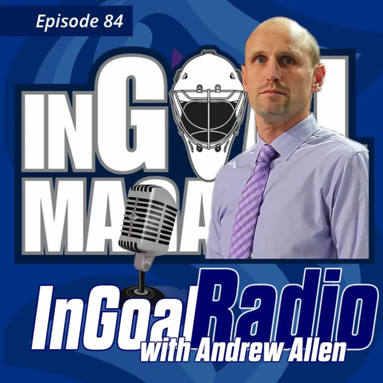 InGoal Radio Episode 84 podcast cover featuring Andrew Allen of the Seattle Kraken goaltending staff