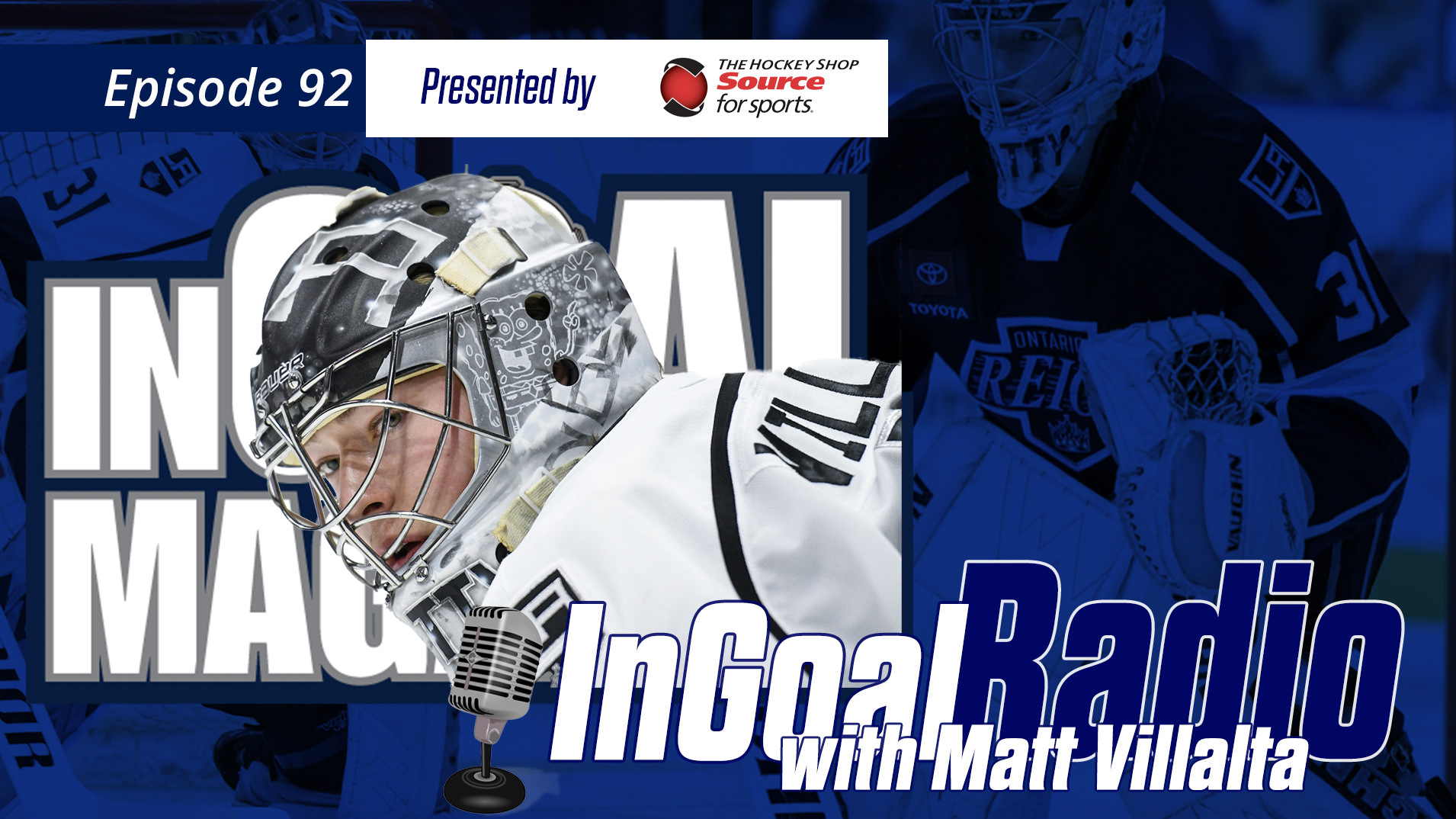 InGoal Radio Episode 92 LA Kings Prospect Matt Villalta