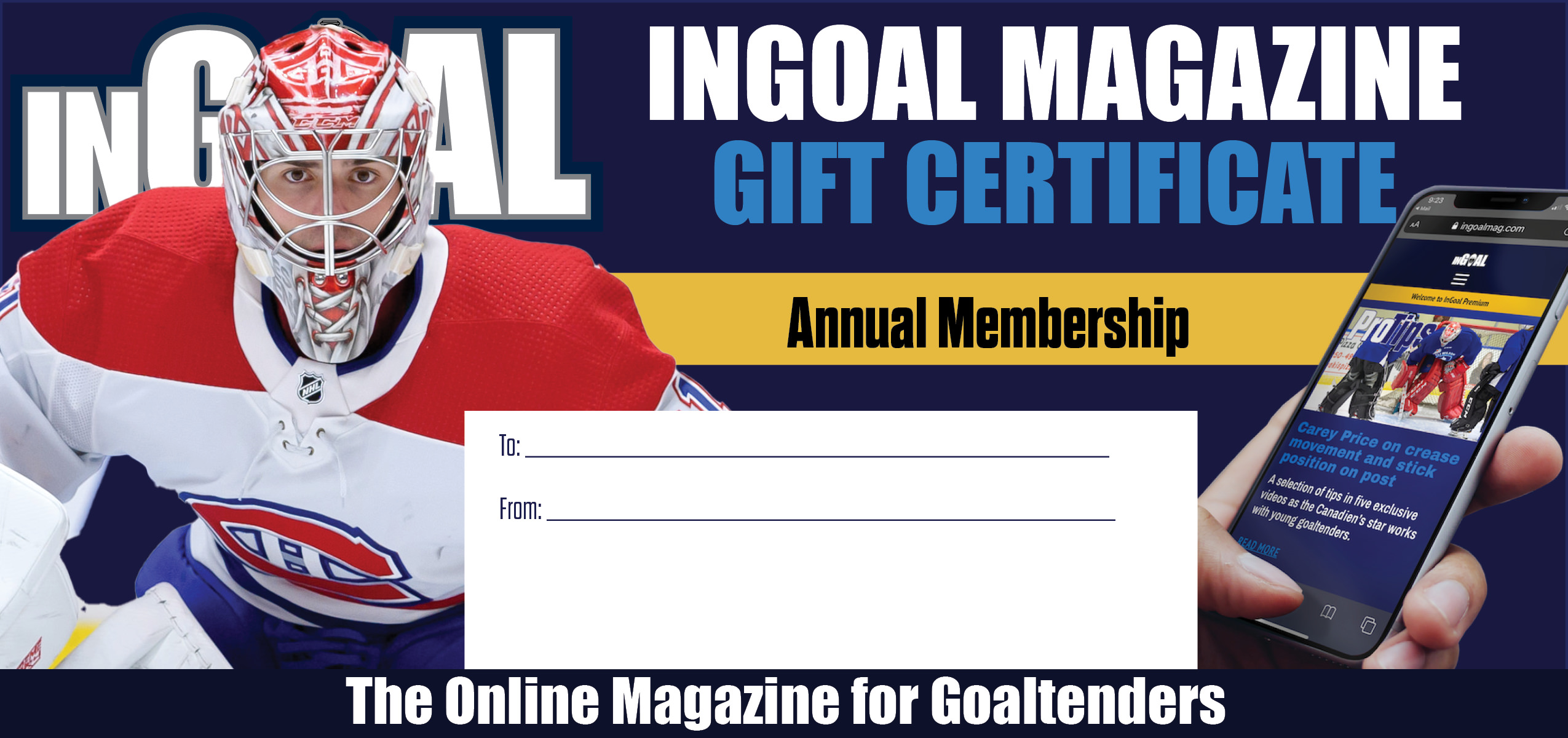 InGoal Magazine gift certificate for annual membership featuring a Montreal Canadiens goalie in full equipment