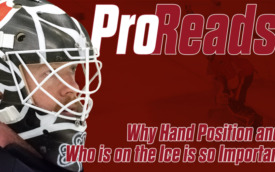 Condon Pro Read 6: Why Hand Position and Who is on the Ice is so Important
