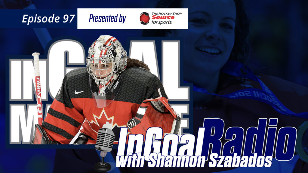 InGoal Radio with Shannon Szabados