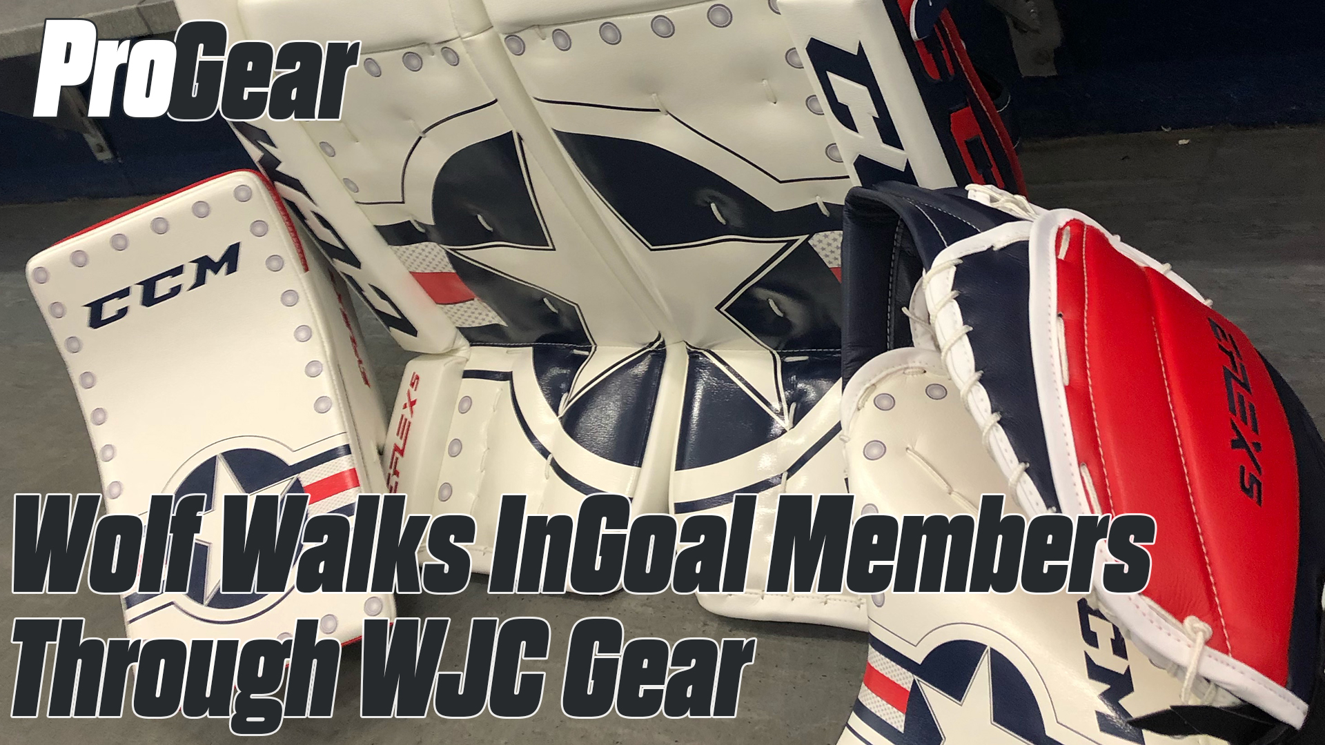 Dustin Wolf Gives InGoal Members a Quick Walkthrough of his Pads for World Junior Championship