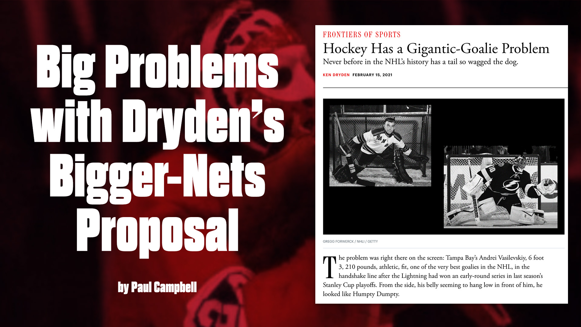 Big Problems with Dryden’s Bigger-Nets Proposal