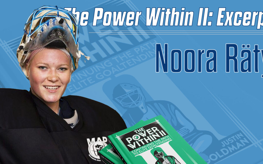 Power Within II Excerpt: Noora Räty on her Mental Approach and Advice on Overcoming Adversity,