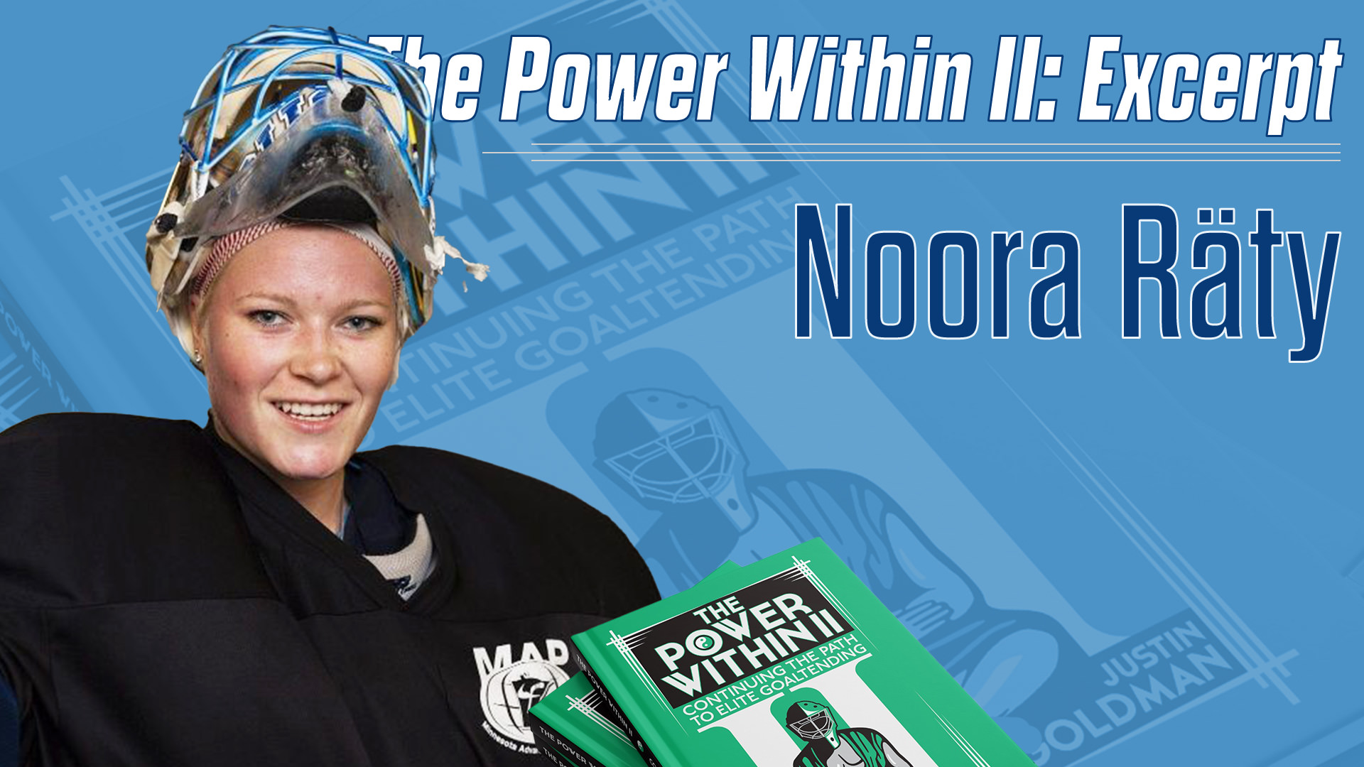 Power Within II Excerpt: Noora Räty on her Mental Approach and Advice on Overcoming Adversity,