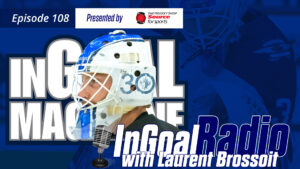 InGoal Radio Episode 108 podcast artwork featuring Winnipeg Jets goalie Laurent Brossoit in white mask and pads