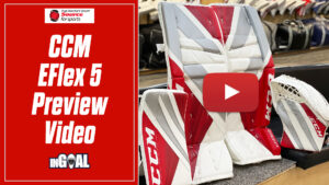 CCM EFlex 5 goalie pad and blocker set in red and white displayed for InGoal Magazine preview video