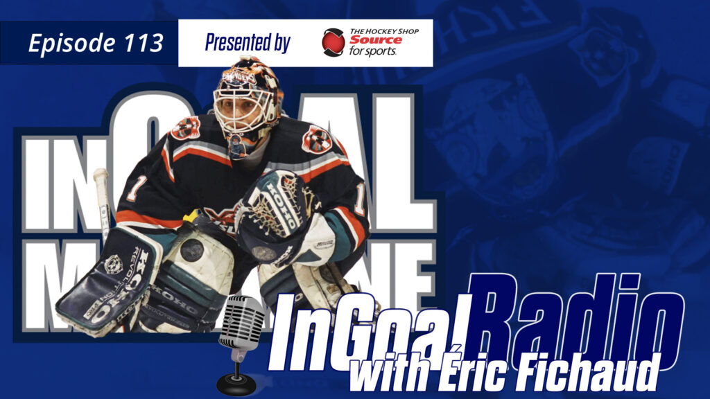 InGoal Radio Episode 113 with Éric Fichaud