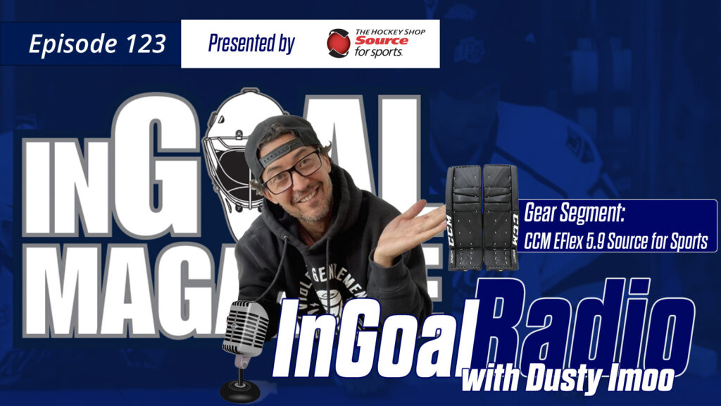 InGoal Radio Episode 123 with Dusty Imoo