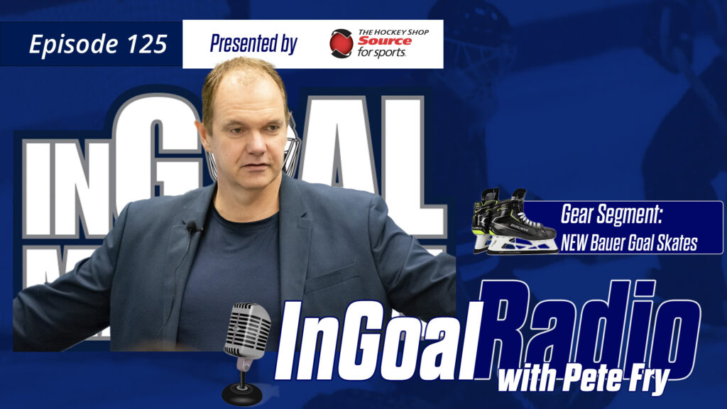 InGoal Radio Episode 125 with Pete Fry