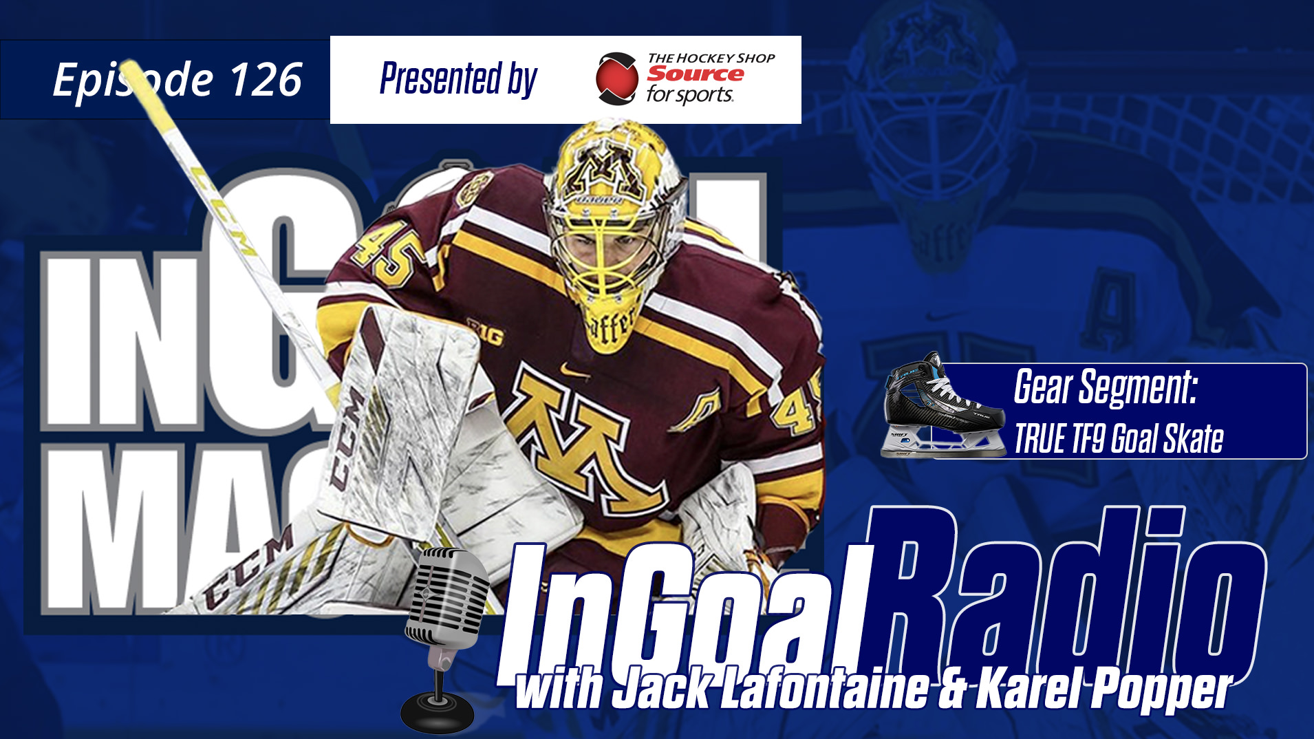 InGoal Radio Episode 126with Jack LaFontaine and Karel Popper