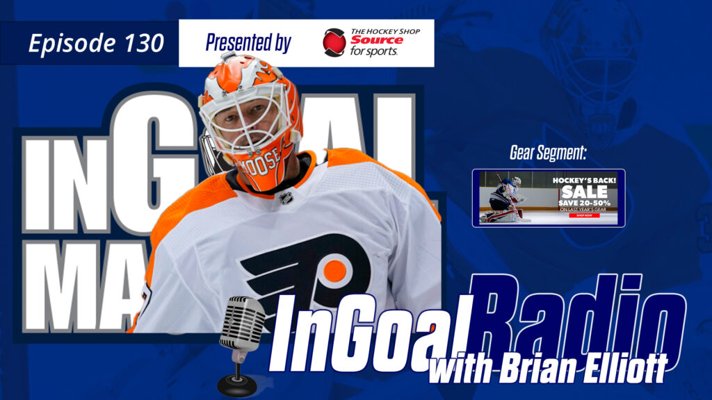 InGoal Radio Episode 130 with Brian Elliott
