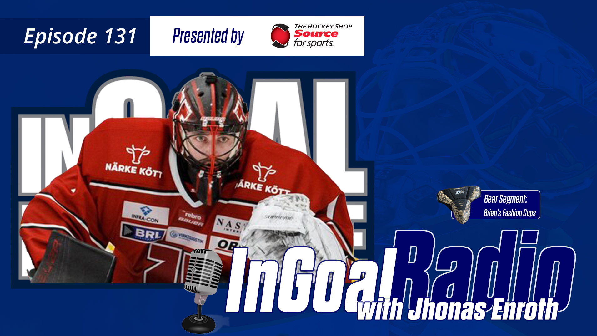 InGoal Radio Episode 131with Jhonas Enroth