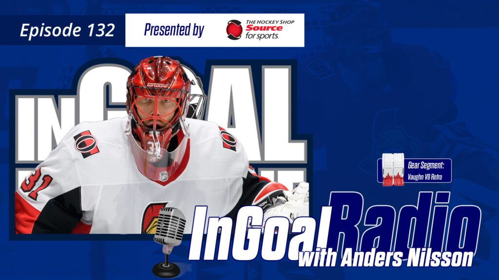 InGoal Radio Episode 132 with Anders Nilsson