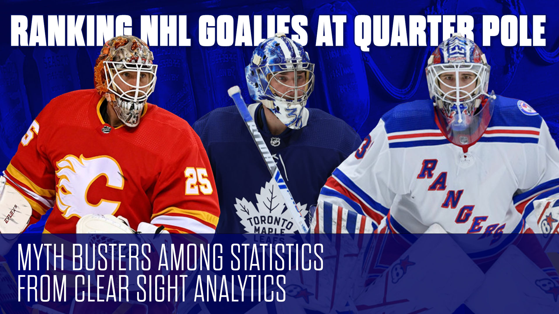 Ranking NHL Goalies at Quarter Pole