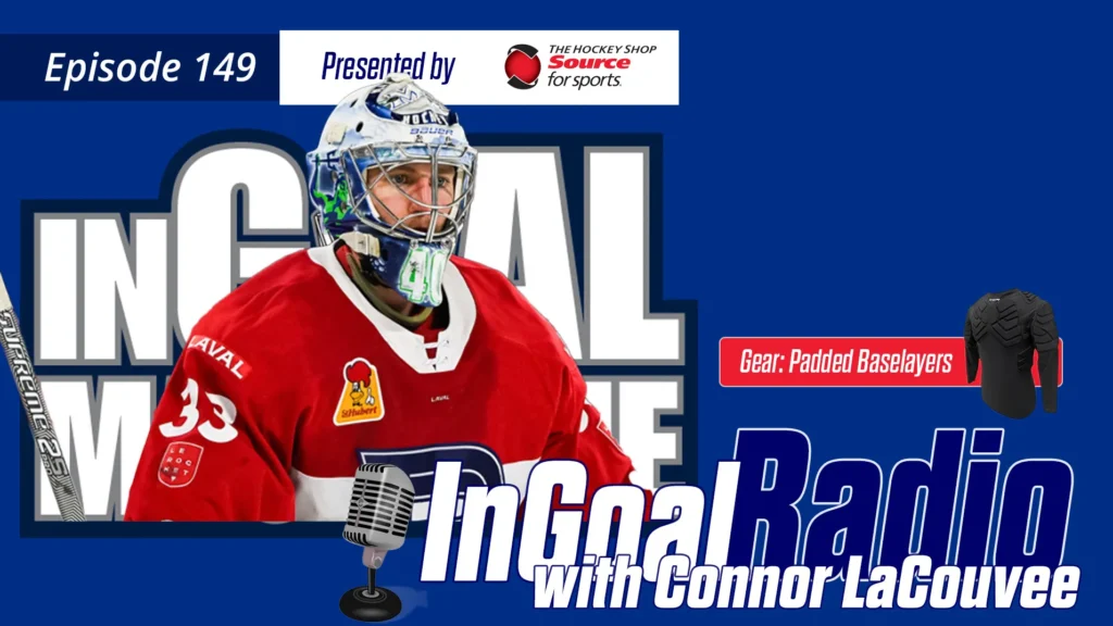 InGoal Radio Episode 149 with Connor LaCouvee