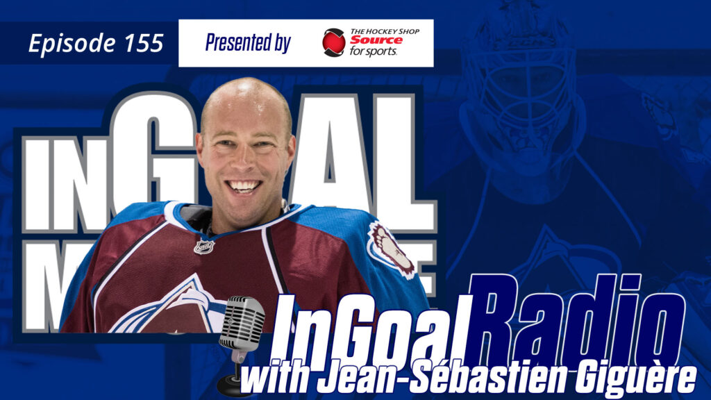InGoal Radio Episode 155 with Jean-Sébastien Giguère