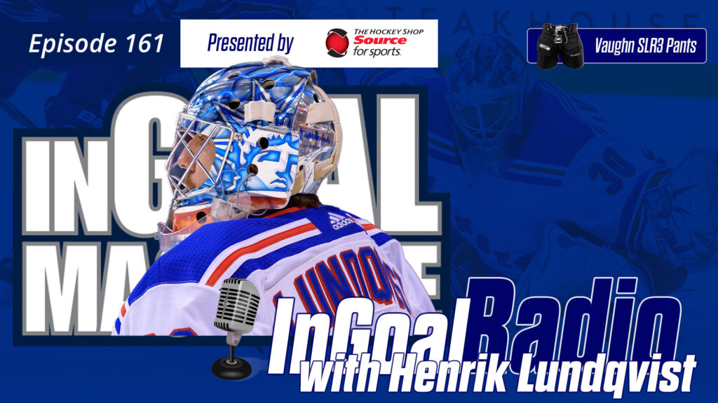 InGoal Radio Episode 161 with Henrik Lundqvist