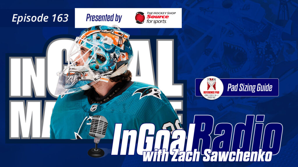 InGoal Radio Episode 163 with Zach Sawchenko