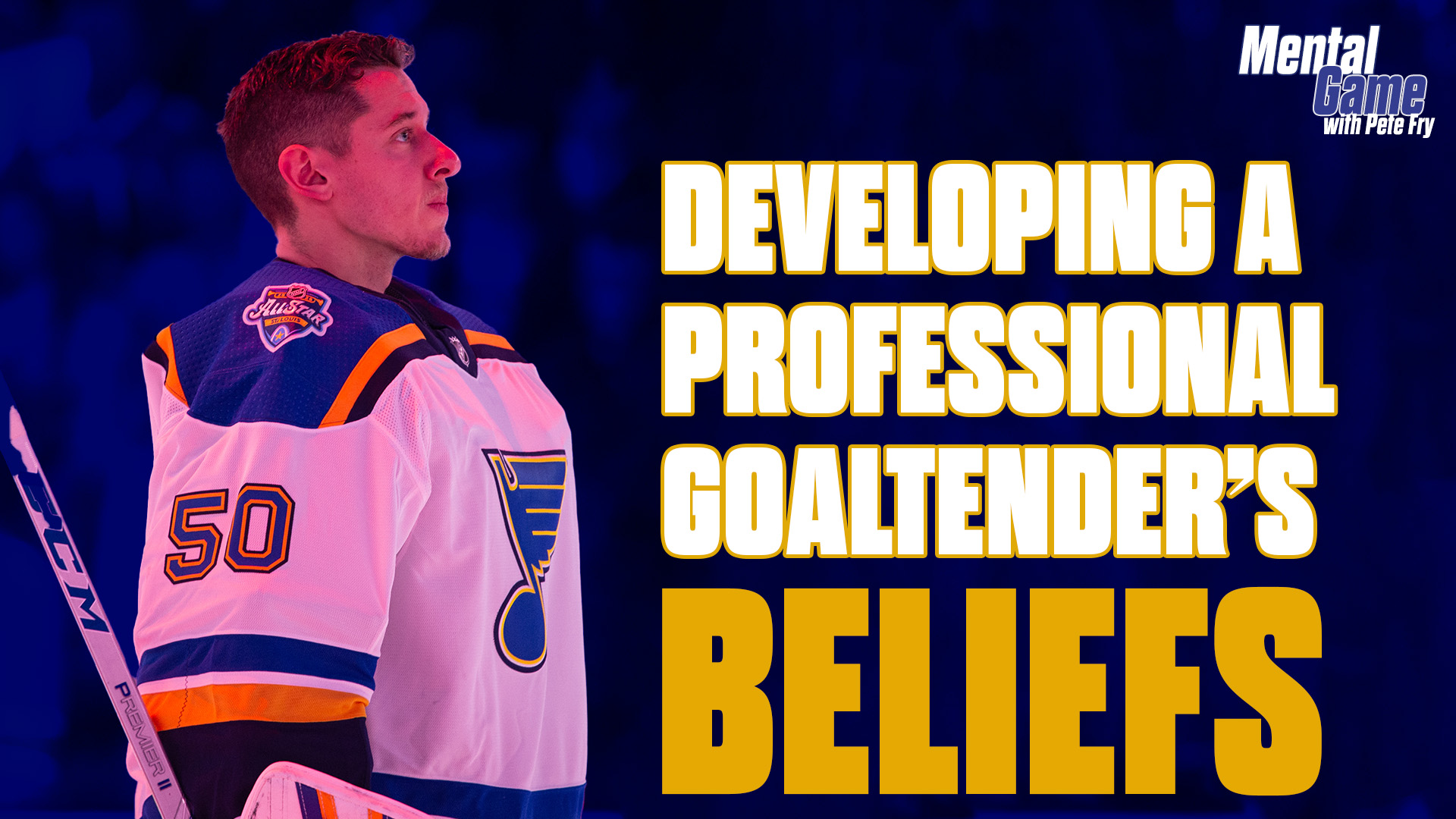 Developing a Professional Goaltender’s Beliefs