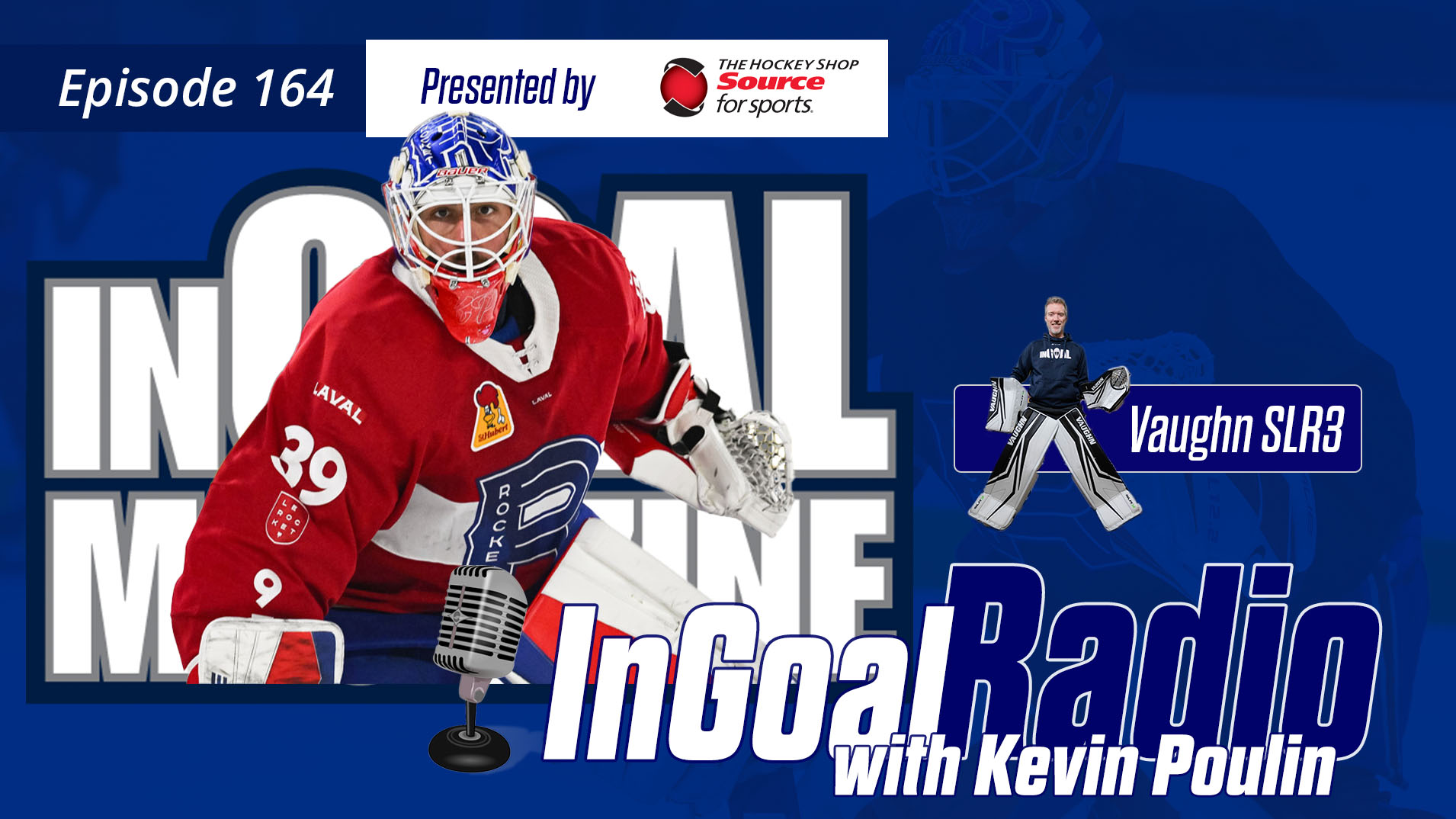 InGoal Radio Episode 164with Kevin Poulin