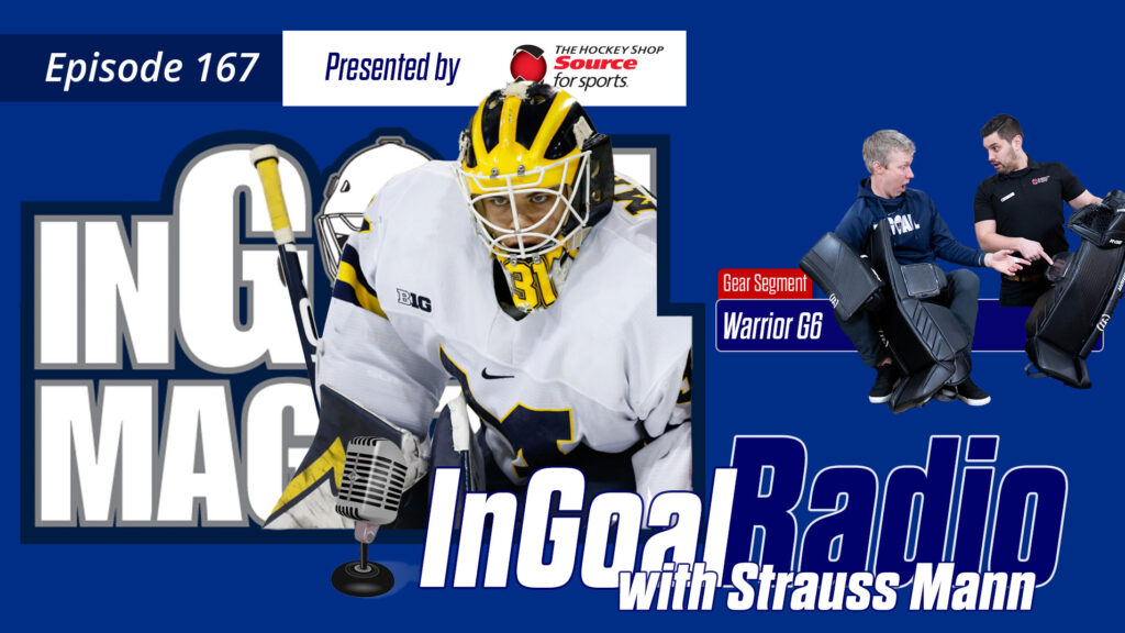 InGoal Radio Episode 167 with Strauss Mann