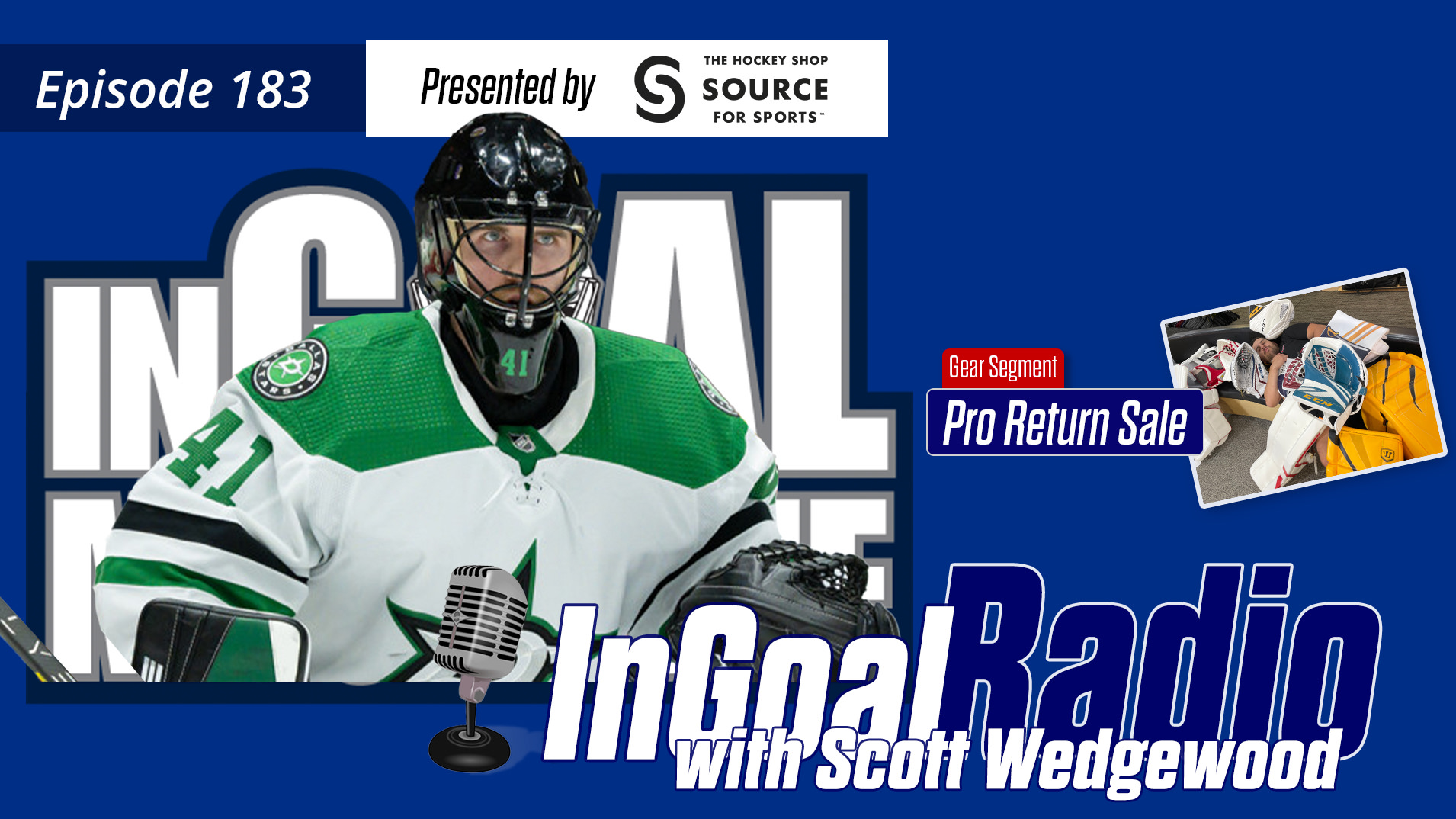 InGoal Radio Episode 183with Scott Wedgewood