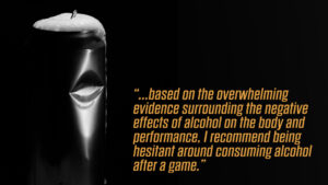 Goalie mask graphic with quote on avoiding alcohol after games for performance recovery